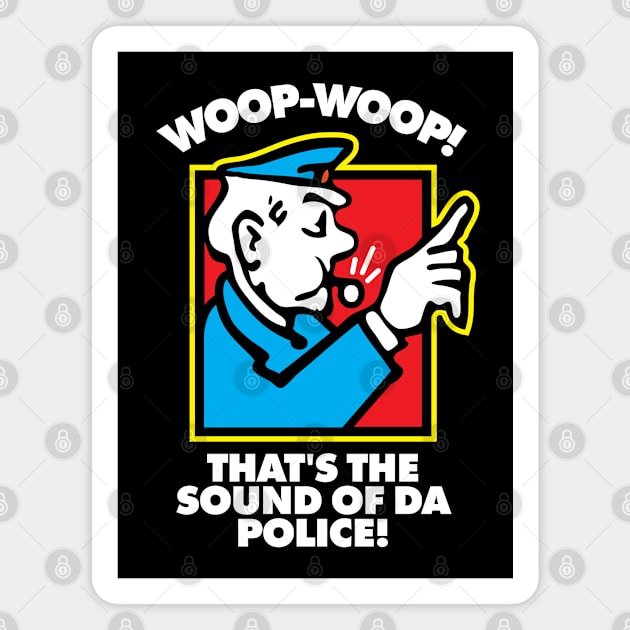 Sound of da Police Magnet by DIGABLETEEZ